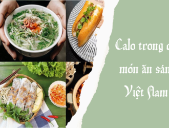 Calo trong đồ ăn sáng quen thuộc