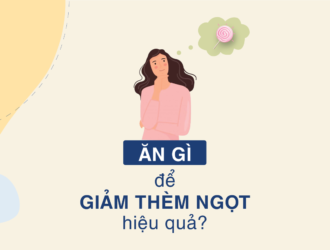 Ăn gì để giảm thèm ngọt